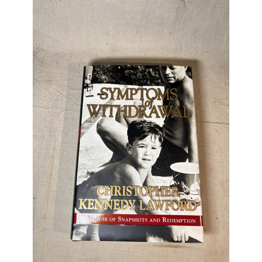 Symptoms of Withdrawal by Lawford, Christopher Kennedy 1st ed HC/DJ - Worn.